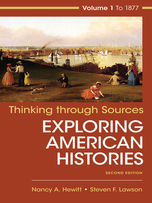 Title details for Thinking Through Sources for American Histories, Volume 1 by Nancy A. Hewitt - Wait list